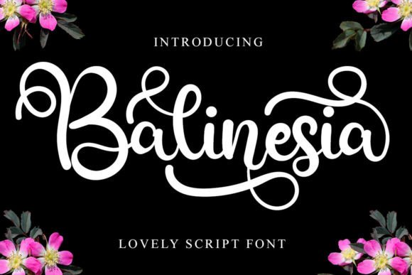 Balinesia Font Review: A Stylish Script for Elegant Designs
