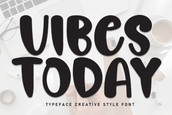 Vibes Today: The Elegant Handwritten Font for Modern Branding
